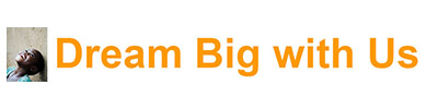 Dream Big With Us Logo in Orange